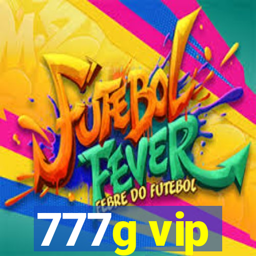 777g vip